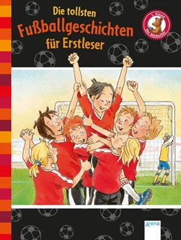 Abbildung von Röhrig / Rieckhoff | Die tollsten Fußballgeschichten für Erstleser | 1. Auflage | 2019 | beck-shop.de