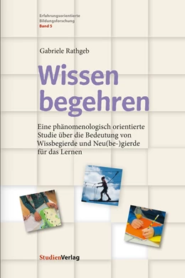 Abbildung von Rathgeb | Wissen begehren | 1. Auflage | 2019 | beck-shop.de