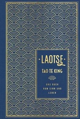 Abbildung von Laotse | Tao te king: Das Buch vom Sinn und Leben | 1. Auflage | 2019 | beck-shop.de