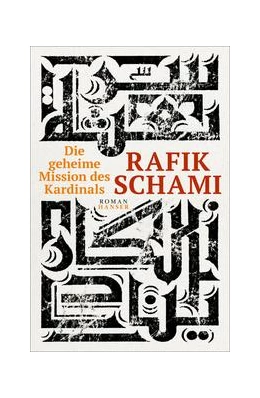 Abbildung von Schami | Die geheime Mission des Kardinals | 1. Auflage | 2019 | beck-shop.de