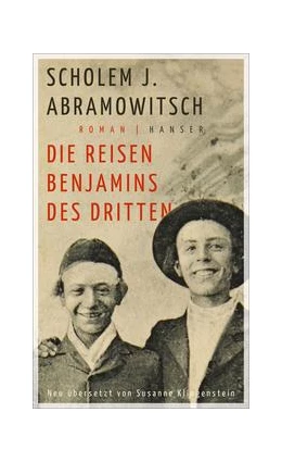 Abbildung von Abramowitsch / Klingenstein | Die Reisen Benjamins des Dritten | 1. Auflage | 2019 | beck-shop.de