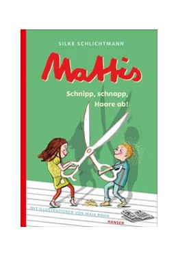 Abbildung von Schlichtmann | Mattis - Schnipp, schnapp, Haare ab! | 1. Auflage | 2019 | beck-shop.de