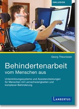 Abbildung von Theunissen | Behindertenarbeit vom Menschen aus | 1. Auflage | 2020 | beck-shop.de