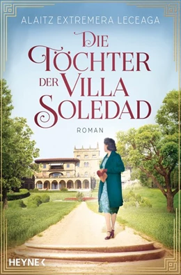 Abbildung von Leceaga | Die Töchter der Villa Soledad | 1. Auflage | 2020 | beck-shop.de