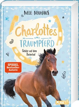 Abbildung von Neuhaus | Charlottes Traumpferd 2: Gefahr auf dem Reiterhof | 1. Auflage | 2019 | beck-shop.de