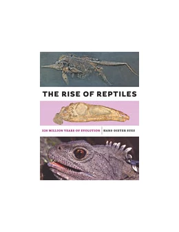 Abbildung von Sues | The Rise of Reptiles | 1. Auflage | 2019 | beck-shop.de