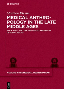 Abbildung von Klemm | Medical Anthropology in the Late Middle Ages | 1. Auflage | 2024 | 11 | beck-shop.de