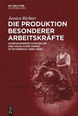 Abbildung von Richter | Die Produktion besonderer Arbeitskräfte | 1. Auflage | 2024 | beck-shop.de
