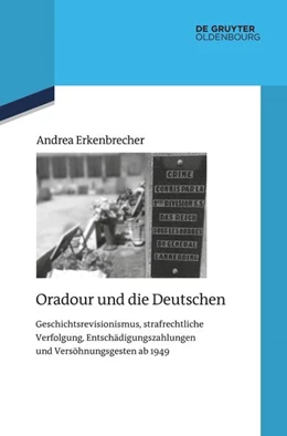 Abbildung von Erkenbrecher | Oradour und die Deutschen | 1. Auflage | 2023 | 126 | beck-shop.de