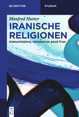 Abbildung von Hutter | Iranische Religionen | 1. Auflage | 2019 | beck-shop.de