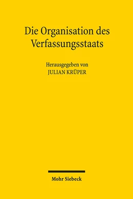 Abbildung von Krüper / Bock | Die Organisation des Verfassungsstaats | 1. Auflage | 2019 | beck-shop.de