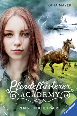 Abbildung von Mayer / Ravensburger Verlag GmbH | Pferdeflüsterer-Academy, Band 5 - Zerbrechliche Träume | 1. Auflage | 2019 | beck-shop.de