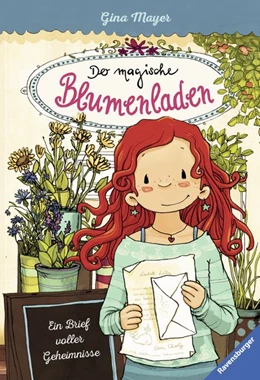 Abbildung von Mayer / Ravensburger Verlag GmbH | Der magische Blumenladen, Band 10 - Ein Brief voller Geheimnisse | 1. Auflage | 2019 | beck-shop.de