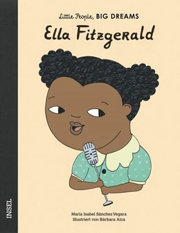 Abbildung von Sánchez Vegara | Little People, Big Dreams – Ella Fitzgerald | 4. Auflage | 2019 | beck-shop.de