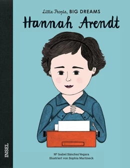 Abbildung von Sánchez Vegara | Hannah Arendt – Little People, BIG DREAMS (Deutsche Ausgabe) | 3. Auflage | 2020 | beck-shop.de