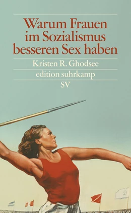 Abbildung von Ghodsee | Warum Frauen im Sozialismus besseren Sex haben | 4. Auflage | 2019 | beck-shop.de