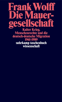 Abbildung von Wolff | Die Mauergesellschaft | 1. Auflage | 2019 | beck-shop.de