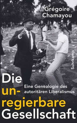 Abbildung von Chamayou | Die unregierbare Gesellschaft | 2. Auflage | 2019 | beck-shop.de