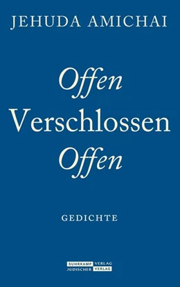 Abbildung von Amichai / Birkenhauer | Offen Verschlossen Offen | 2. Auflage | 2020 | beck-shop.de