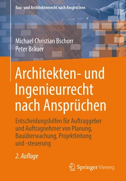 Abbildung von Bschorr / Bräuer | Architekten- und Ingenieurrecht nach Ansprüchen | 2. Auflage | 2019 | beck-shop.de