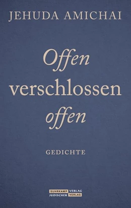 Abbildung von Amichai / Birkenhauer | Offen Verschlossen Offen | 1. Auflage | 2020 | beck-shop.de