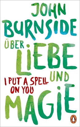 Abbildung von Burnside | Über Liebe und Magie - I Put a Spell on You | 1. Auflage | 2019 | beck-shop.de