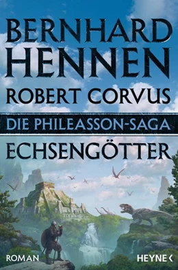 Abbildung von Hennen / Corvus | Die Phileasson-Saga - Echsengötter | 1. Auflage | 2020 | beck-shop.de