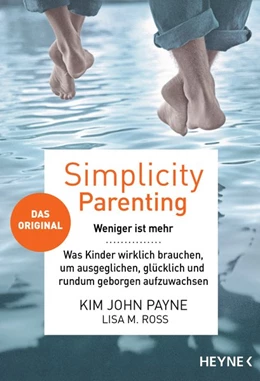 Abbildung von Payne | Simplicity Parenting | 1. Auflage | 2020 | beck-shop.de