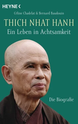 Abbildung von Chadelat / Baudouin | Thich Nhat Hanh - Ein Leben in Achtsamkeit | 1. Auflage | 2019 | beck-shop.de