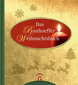 Abbildung von Bonhoeffer / Dreß | Das Bonhoeffer Weihnachtsbuch | 1. Auflage | 2019 | beck-shop.de