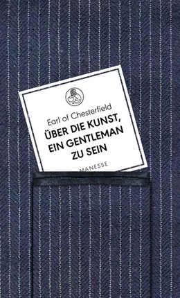 Abbildung von Chesterfield | Über die Kunst, ein Gentleman zu sein | 1. Auflage | 2019 | beck-shop.de