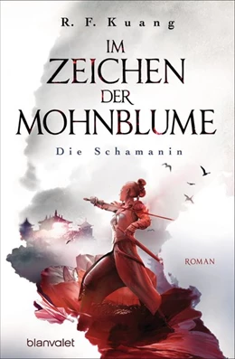 Abbildung von Kuang | Im Zeichen der Mohnblume - Die Schamanin | 1. Auflage | 2020 | beck-shop.de