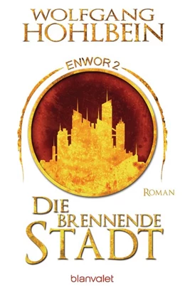 Abbildung von Hohlbein | Die brennende Stadt - Enwor 2 | 1. Auflage | 2019 | beck-shop.de