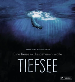 Abbildung von Siems / Dreyer | Eine Reise in die geheimnisvolle Tiefsee | 1. Auflage | 2019 | beck-shop.de