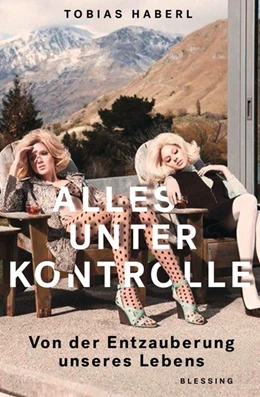 Abbildung von Haberl | Die große Entzauberung | 1. Auflage | 2019 | beck-shop.de