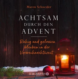Abbildung von Schneider | Achtsam durch den Advent | 1. Auflage | 2019 | beck-shop.de