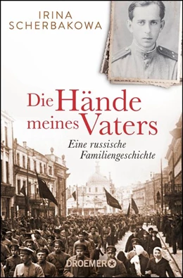 Abbildung von Scherbakowa | Die Hände meines Vaters | 3. Auflage | 2019 | beck-shop.de