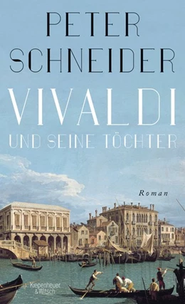 Abbildung von Schneider | Vivaldi und seine Töchter | 1. Auflage | 2019 | beck-shop.de