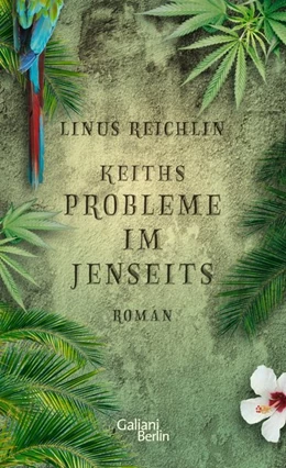 Abbildung von Reichlin | Keiths Probleme im Jenseits | 1. Auflage | 2019 | beck-shop.de