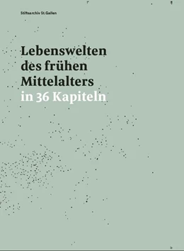 Abbildung von Erhart | Lebenswelten des frühen Mittelalters in 36 Kapiteln | 1. Auflage | 2019 | beck-shop.de