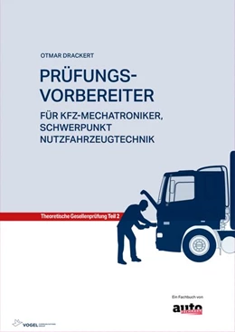 Abbildung von Drackert | Prüfungsvorbereiter Teil 2: Für Kfz-Mechatroniker, Schwerpunkt Nutzfahrzeugtechnik | 1. Auflage | 2019 | beck-shop.de