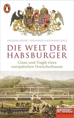 Abbildung von Pieper / Saltzwedel | Die Welt der Habsburger | 1. Auflage | 2019 | beck-shop.de