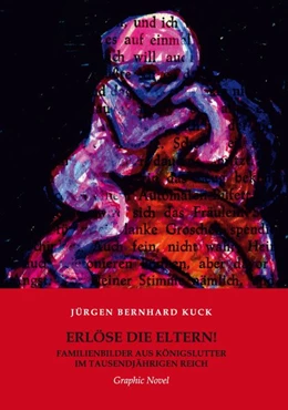 Abbildung von Kuck | Erlöse die Eltern! | 1. Auflage | 2019 | beck-shop.de