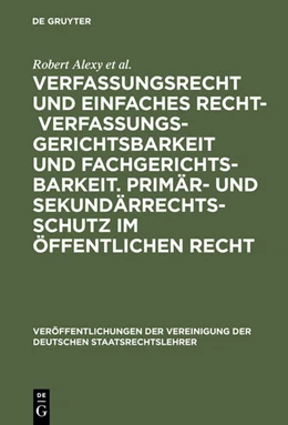 Abbildung von Alexy / Kunig | Verfassungsrecht und einfaches Recht - Verfassungsgerichtsbarkeit und Fachgerichtsbarkeit. Primär- und Sekundärrechtsschutz im Öffentlichen Recht | 1. Auflage | 2002 | 61 | beck-shop.de