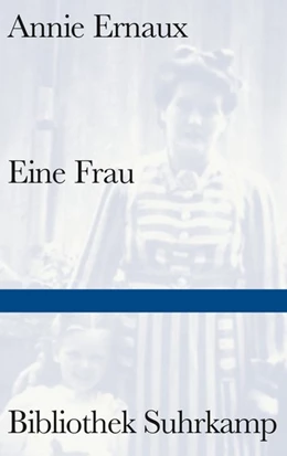 Abbildung von Ernaux | Eine Frau | 1. Auflage | 2019 | beck-shop.de