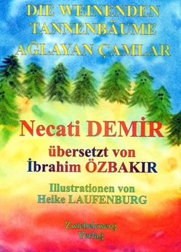 Abbildung von Demir | Die Weinenden Tannenbäume | 1. Auflage | 2018 | beck-shop.de