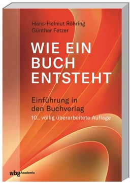 Abbildung von Fetzer | Wie ein Buch entsteht | 10. Auflage | 2019 | beck-shop.de
