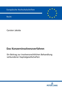 Abbildung von Jakobs | Das Konzerninsolvenzverfahren | 1. Auflage | 2019 | 6074 | beck-shop.de
