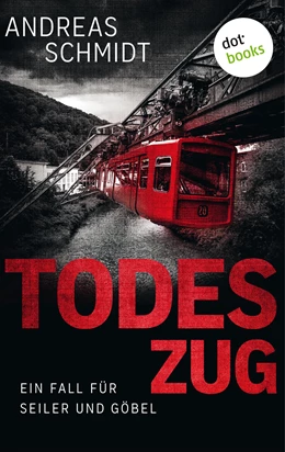 Abbildung von Schmidt | Todeszug: Ein Fall für Seiler und Göbel - Erster Roman | 1. Auflage | 2019 | beck-shop.de
