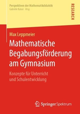 Abbildung von Leppmeier | Mathematische Begabungsförderung am Gymnasium | 1. Auflage | 2019 | beck-shop.de